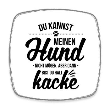 Hund nicht mögen = kacke - Viereckiger Kühlschrankmagnet - Weiß - Vorne