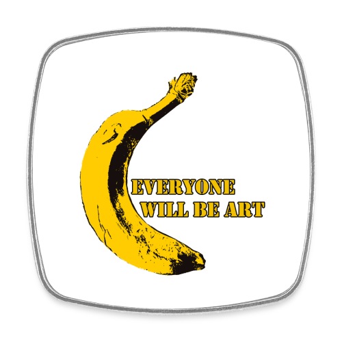 Everyone will be Art Warhol Banana - Viereckiger Kühlschrankmagnet