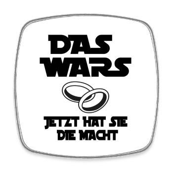das wars - jetzt hat sie macht - Viereckiger Kühlschrankmagnet - Weiß - Vorne