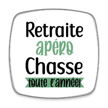 Retraite apéro chasse cadeau homme chasseur humour - Magnet carré - blanc - Devant