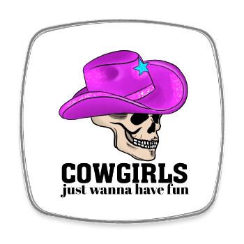 Cowgirls Just Wanna Have Fun - Square fridge magnet - white - Front