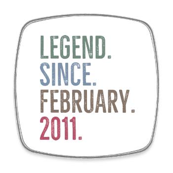 Legend Since February 2011 - Square fridge magnet - white - Front