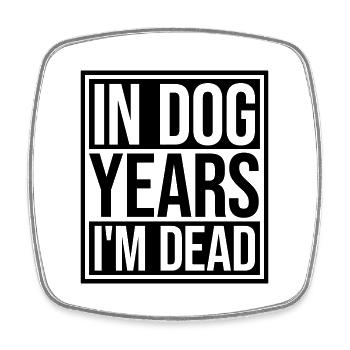 in dog years Dead - Viereckiger Kühlschrankmagnet - Weiß - Vorne