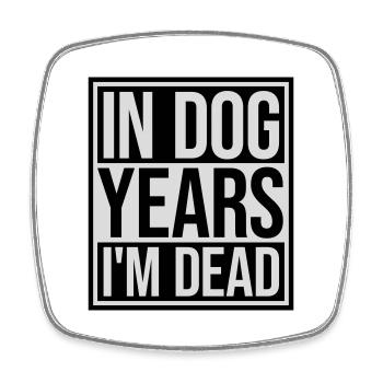 in dog years Dead - Viereckiger Kühlschrankmagnet - Weiß - Vorne