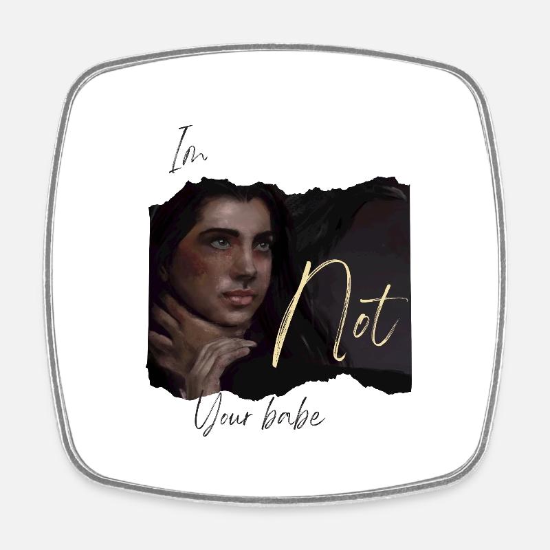 Not your babe - Square fridge magnet - white