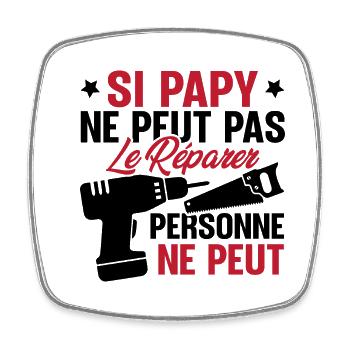 Si papy ne peut pas le réparer personne ne peut - Magnet carré - blanc - Devant
