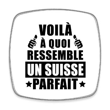 voilà à quoi ressemble un suisse parfait - Magnet carré - blanc - Devant