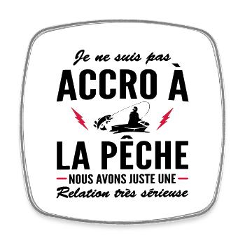 je ne suis pas accro à la pêche / humour pêche - Magnet carré - blanc - Devant