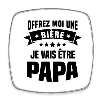 Offrez moi une bière je vais être papa - Magnet carré - blanc - Devant