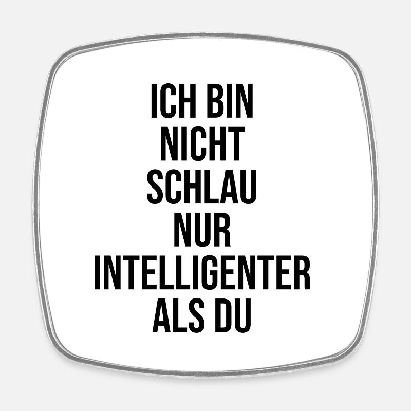 Sprüche - Viereckiger Kühlschrankmagnet - Weiß