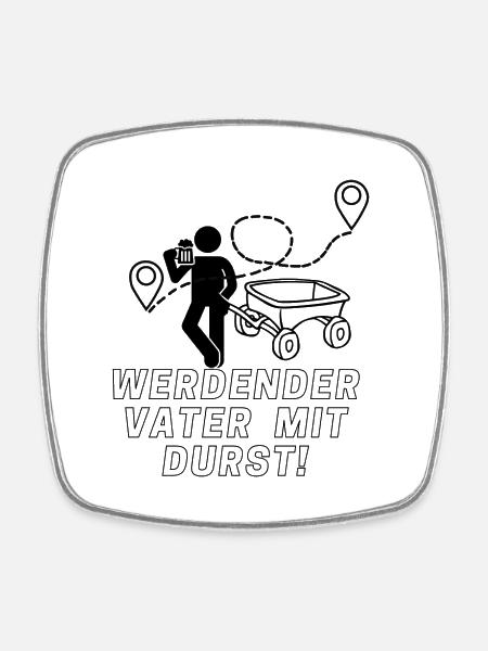 Werdender Vater mit Durst! - Viereckiger Kühlschrankmagnet - Weiß