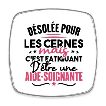 Désolée c'est fatiguant d'être une aide soignante - Magnet carré - blanc - Devant