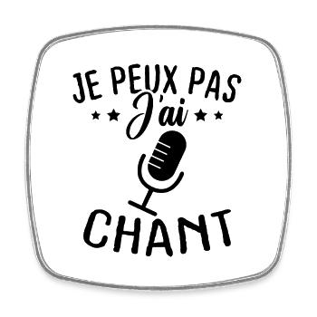 Je peux pas j ai chant - Magnet carré - blanc - Devant