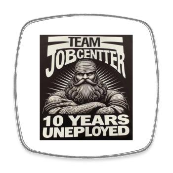 10 Jahre arbeitslos - Viereckiger Kühlschrankmagnet - Weiß - Vorne