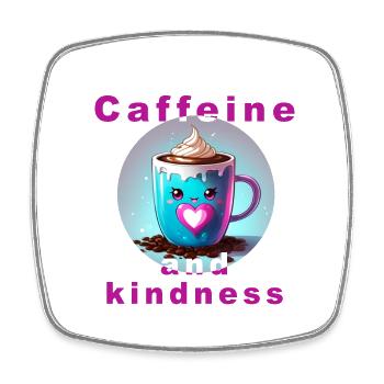 Loving coffee mug with message "Caffeine and kin - Square fridge magnet - white - Front