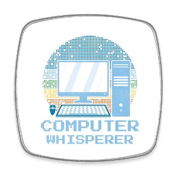 Computer Whisperer Computer Tech Support - Square fridge magnet - white - Front