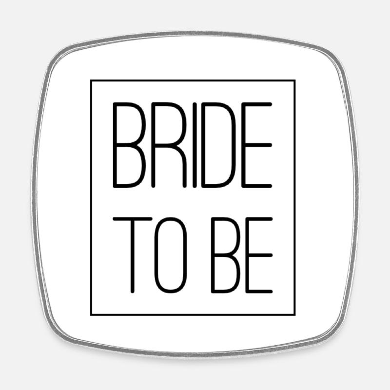 Bride to be - Polterabend - Viereckiger Kühlschrankmagnet - Weiß