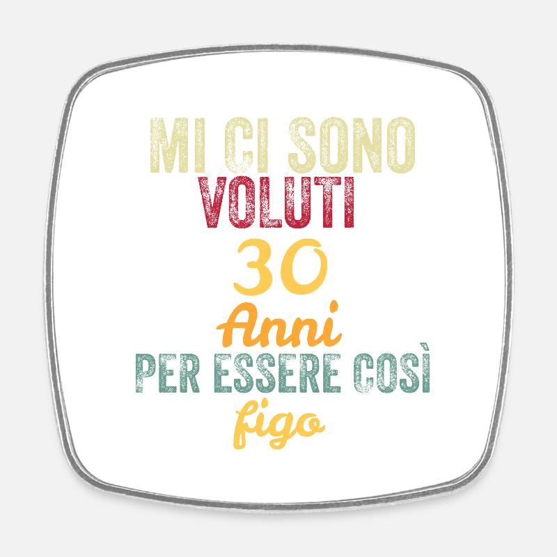 It Took 30 Years to Be So Cool - Square fridge magnet - white