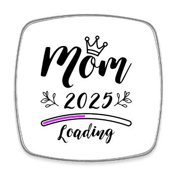 Mama 2025 Mom Loading - Viereckiger Kühlschrankmagnet - Weiß - Vorne