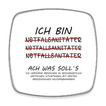 Notfallsanitäter lustige Sprüche witzig mit Spruch - Viereckiger Kühlschrankmagnet - Weiß - Vorne