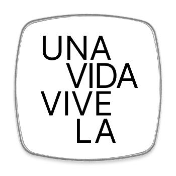Una Vida, Vive La – One Life in Spanish - Square fridge magnet - white - Front