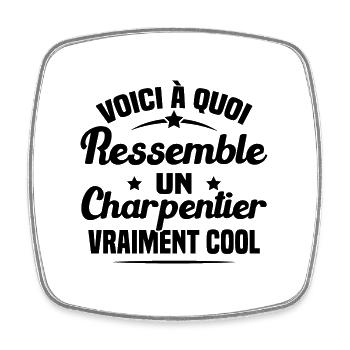 Voici À Quoi Ressemble Un Charpentier Cool - Magnet carré - blanc - Devant