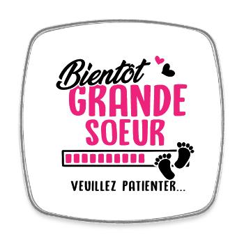 Bientôt Grande soeur veuillez patienter - Magnet carré - blanc - Devant