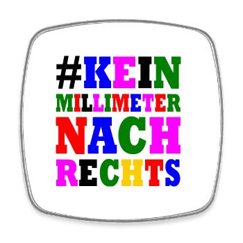 kein millimeter nach rechts - Viereckiger Kühlschrankmagnet - Weiß - Vorne