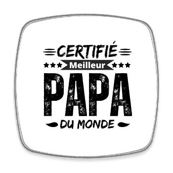 Certifié Meilleur Papa du Monde - Magnet carré - blanc - Devant