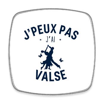 J peux pas j ai Valse - Magnet carré - blanc - Devant