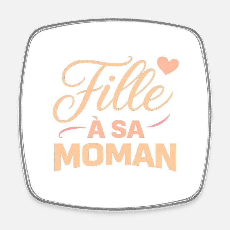 Fille_a_sa_moman - Magnet carré - blanc