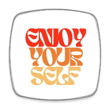 Enjoy Yourself Statement 70s Hippie Style - Square fridge magnet - white - Front