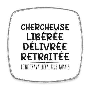 Researcher celebrates her retirement with humor gift - Square fridge magnet - white - Front