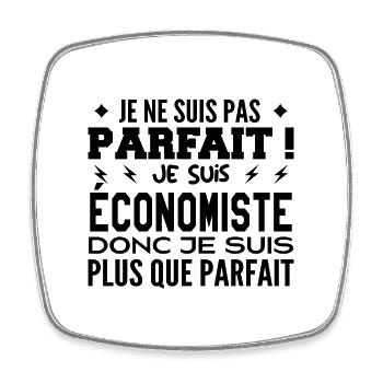 Un Économiste plus que parfaite, métier de rêve - Magnet carré - blanc - Devant