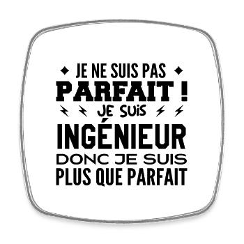 Un Ingénieur plus que parfaite, métier de rêve - Magnet carré - blanc - Devant