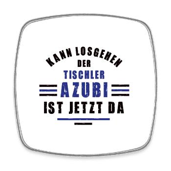 Azubi Tischler Lehre Ausbildung Tischlerausbildung - Viereckiger Kühlschrankmagnet - Weiß - Vorne