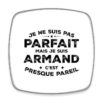 Armand Un Prénom, Une Attitude L’Humour Armand - Magnet carré - blanc - Devant