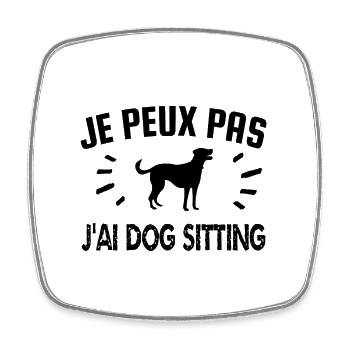 je peux pas j'ai dogsitting - Magnet carré - blanc - Devant