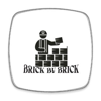 Brick by Brick - Meme Saying - Square fridge magnet - white - Front