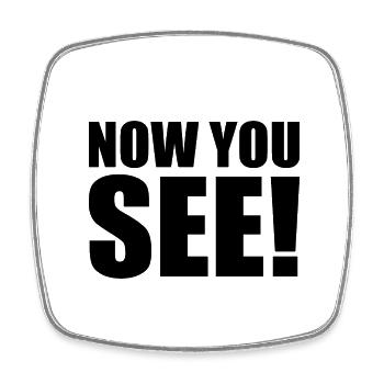 Now you see - Viereckiger Kühlschrankmagnet - Weiß - Vorne