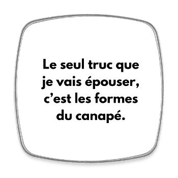 épouser les formes du canapé - Magnet carré - blanc - Devant