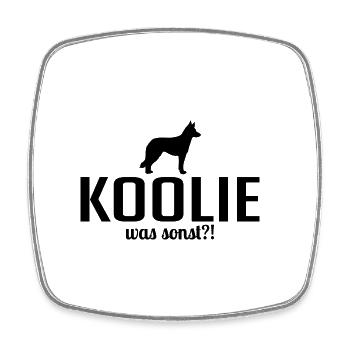 Koolie was sonst Hunde Spruch Hund Wilsigns - Viereckiger Kühlschrankmagnet - Weiß - Vorne
