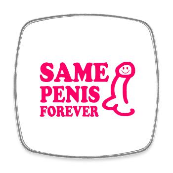 Same penis forever - Square fridge magnet - white - Front