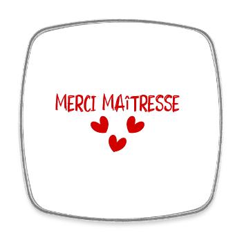 MERCI. MERCI MAÎTRESSE. CADEAU MAÎTRESSE. VACANCES - Magnet carré - blanc - Devant