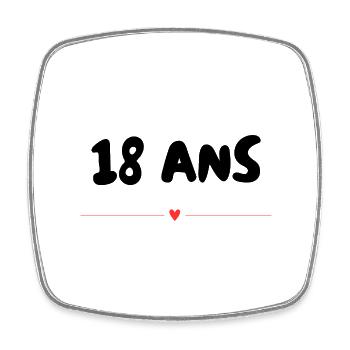 18. 18 ANS. 18e ANNIVERSAIRE. ANNIVERSAIRE 18 ANS. - Magnet carré - blanc - Devant