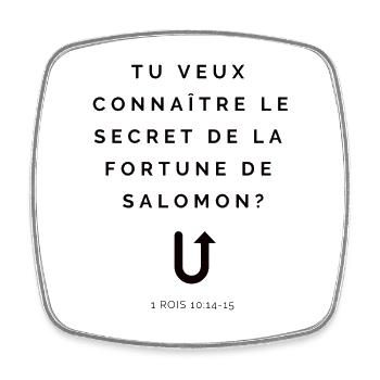 TU VEUX CONNAITRE LE SECRET DE SALOMON - Magnet carré - blanc - Devant