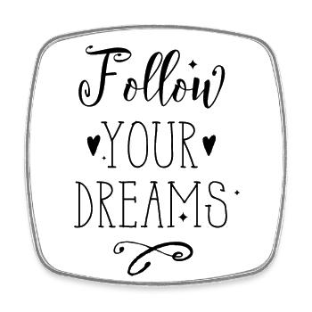 follow your dreams - Square fridge magnet - white - Front