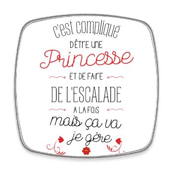 Compliqué d'être Princesse et faire de L'escalade - Magnet carré - blanc - Devant