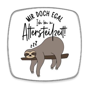 Faultier Mir doch egal Ich bin in Altersteilzeit - Viereckiger Kühlschrankmagnet - Weiß - Vorne
