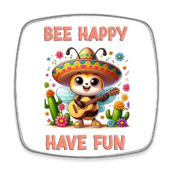 Bee Happy - Have Fun 1 - Viereckiger Kühlschrankmagnet - Weiß - Vorne